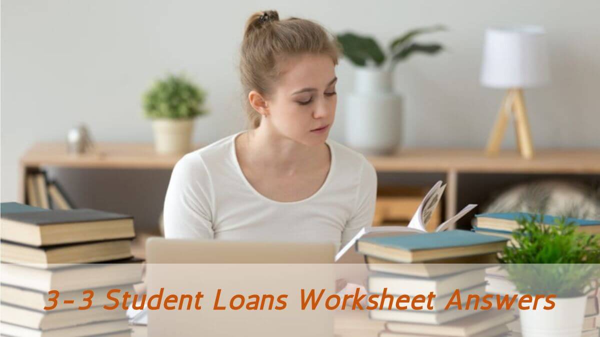 3-3 Student Loans Worksheet Answers